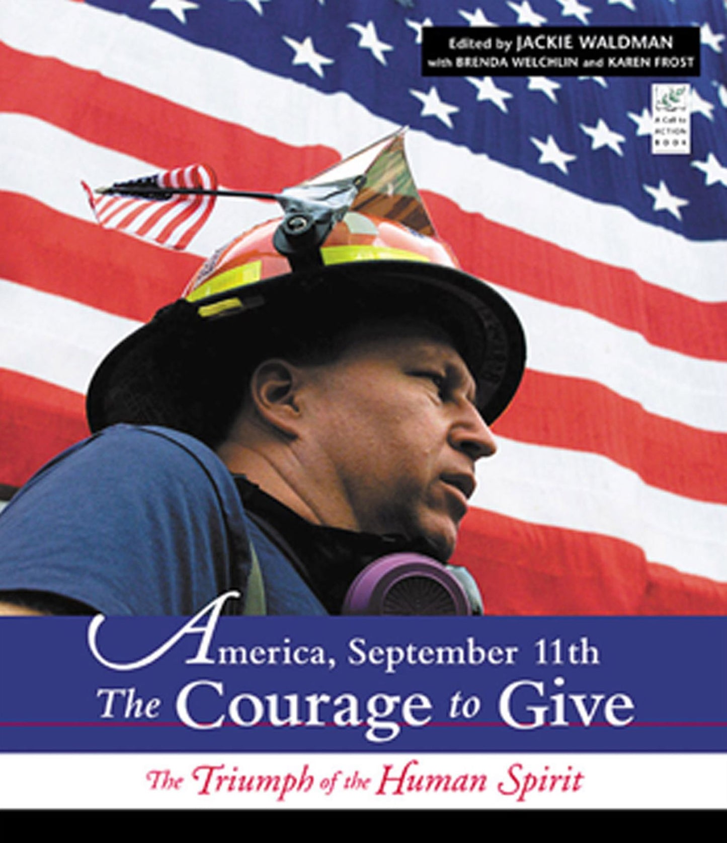 America, September 11th: The Triumph of the Human Spirit