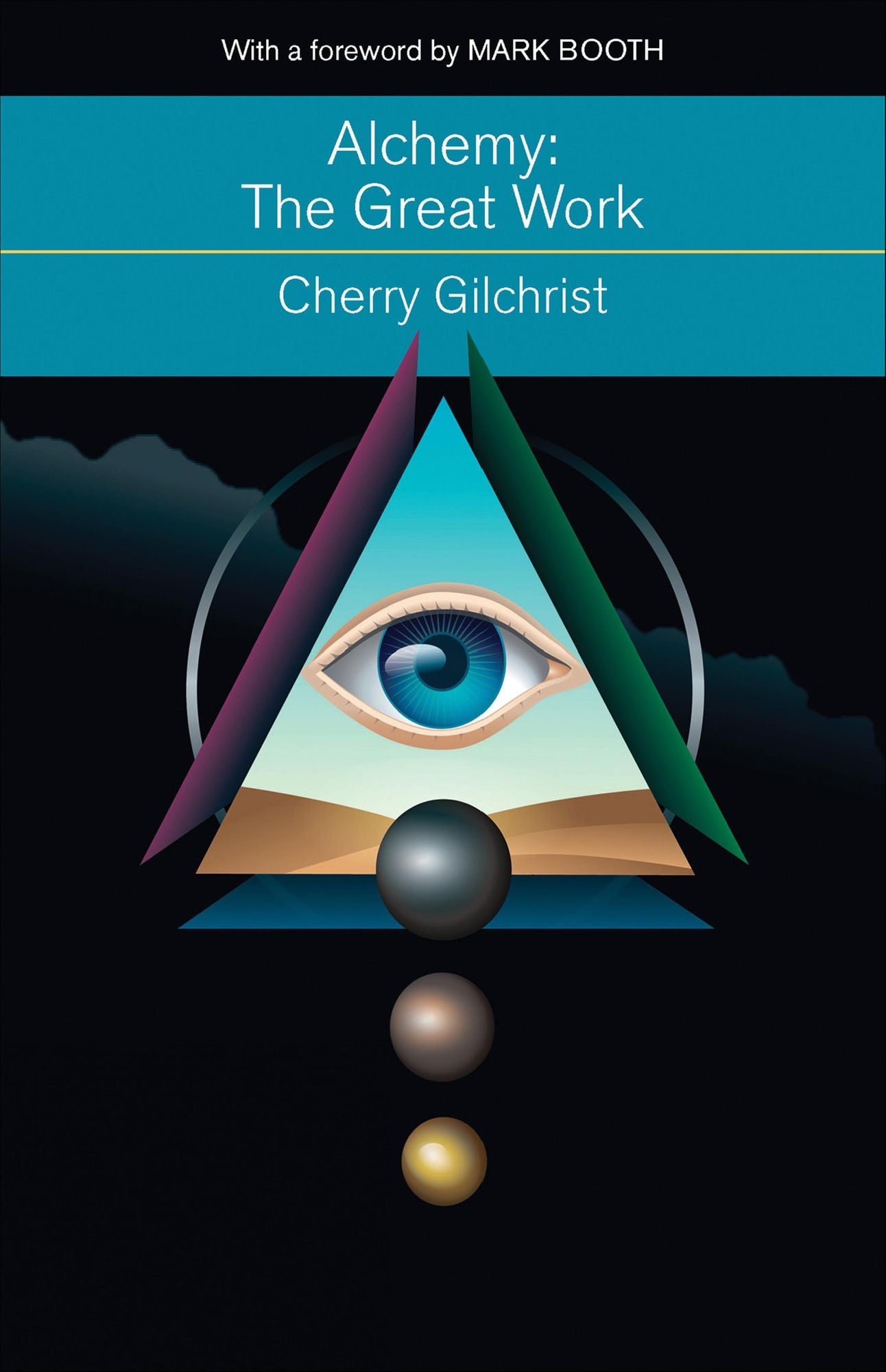 Alchemy-The Great Work: A History and Evaluation of the Western Hermetic Tradition