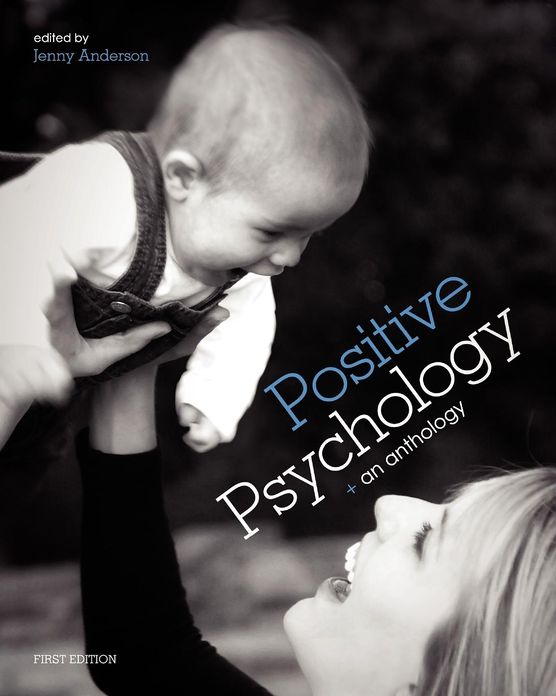 Positive Psychology: (First Edition)