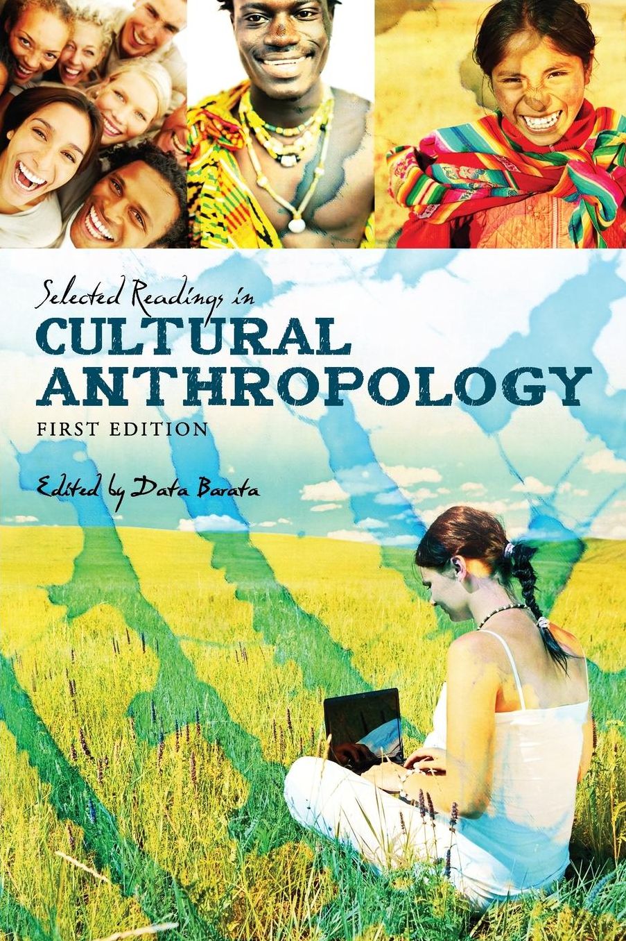 Selected Readings in Cultural Anthropology (First Edition)