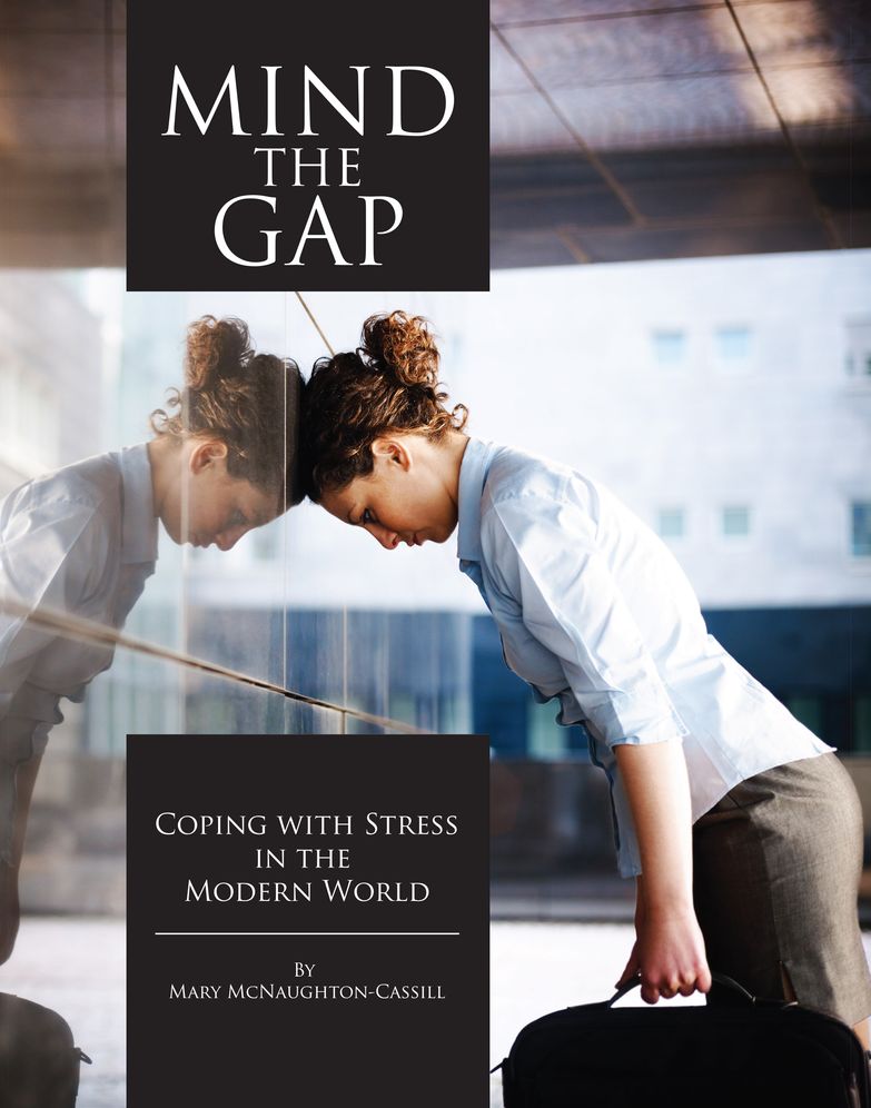 Mind the Gap: Coping with Stress in the Modern World