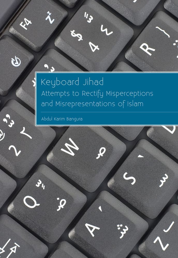 Keyboard Jihad: Attempts to Rectify Misperceptions and Misrepresentations of Islam
