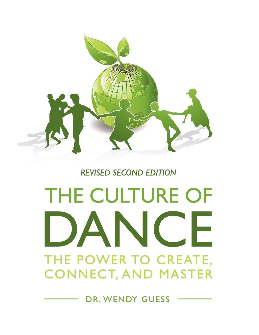 The Culture of Dance: The Power to Connect, Communicate, and Create
