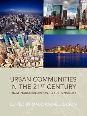 Urban Communities in the 21st Century: From Industrialization to Sustainability