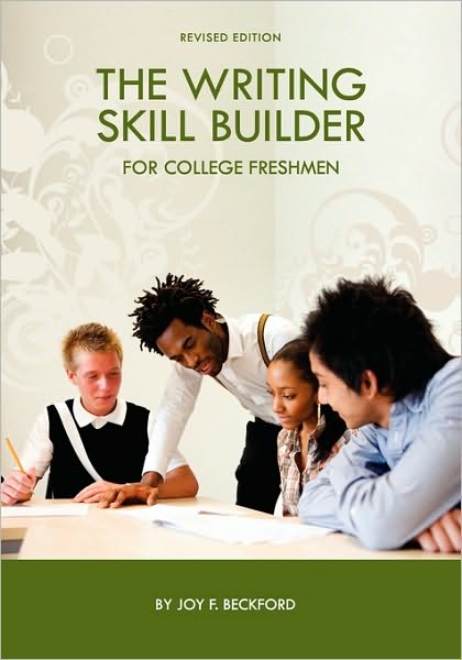 The Writing Skill Builder For College Freshmen