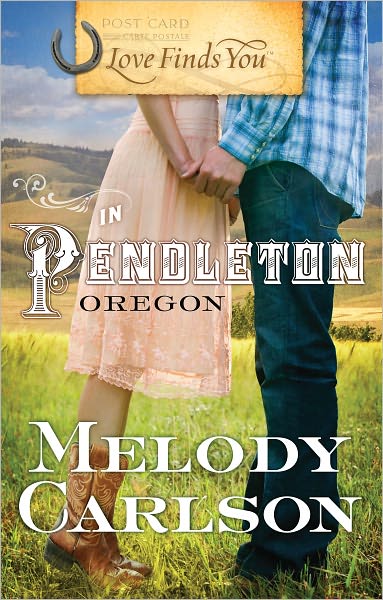 Love Finds You in Pendleton, Oregon