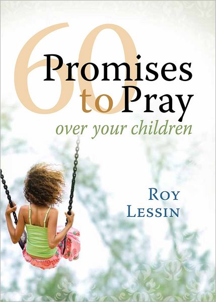 60 Promises to Pray over Your Children