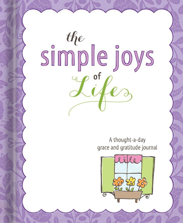 The Simple Joys of Life: Gratitude Journal: A Thought-a-Day