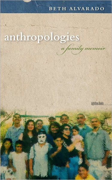 Anthropologies: A Family Memoir