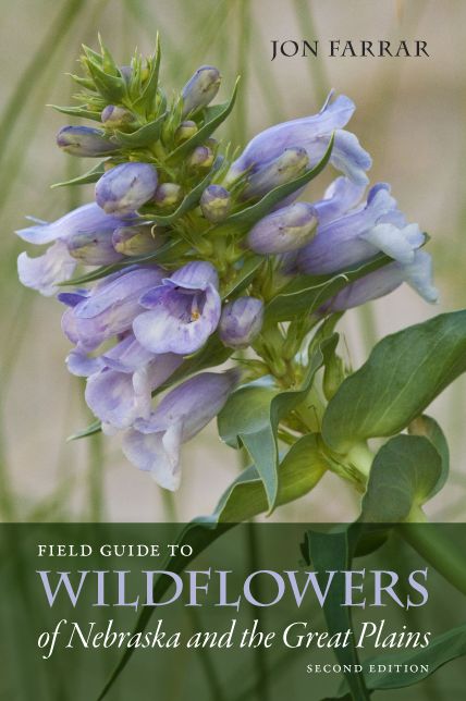 Field Guide to Wildflowers of Nebraska and the Great Plains: Second Edition