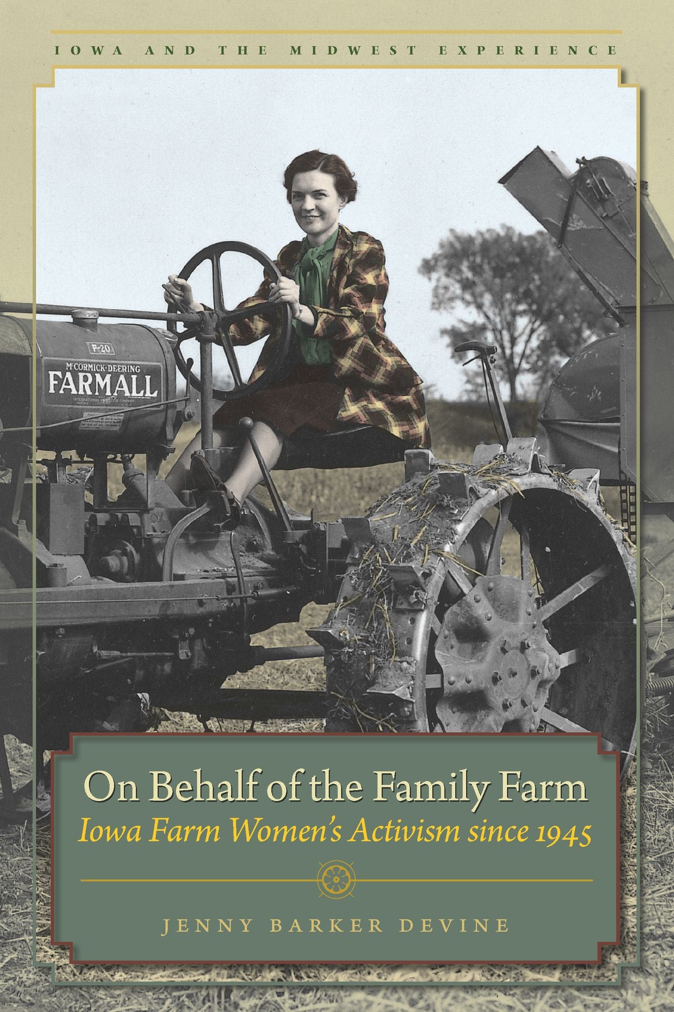 On Behalf of the Family Farm: Iowa Farm Women's Activism since 1945