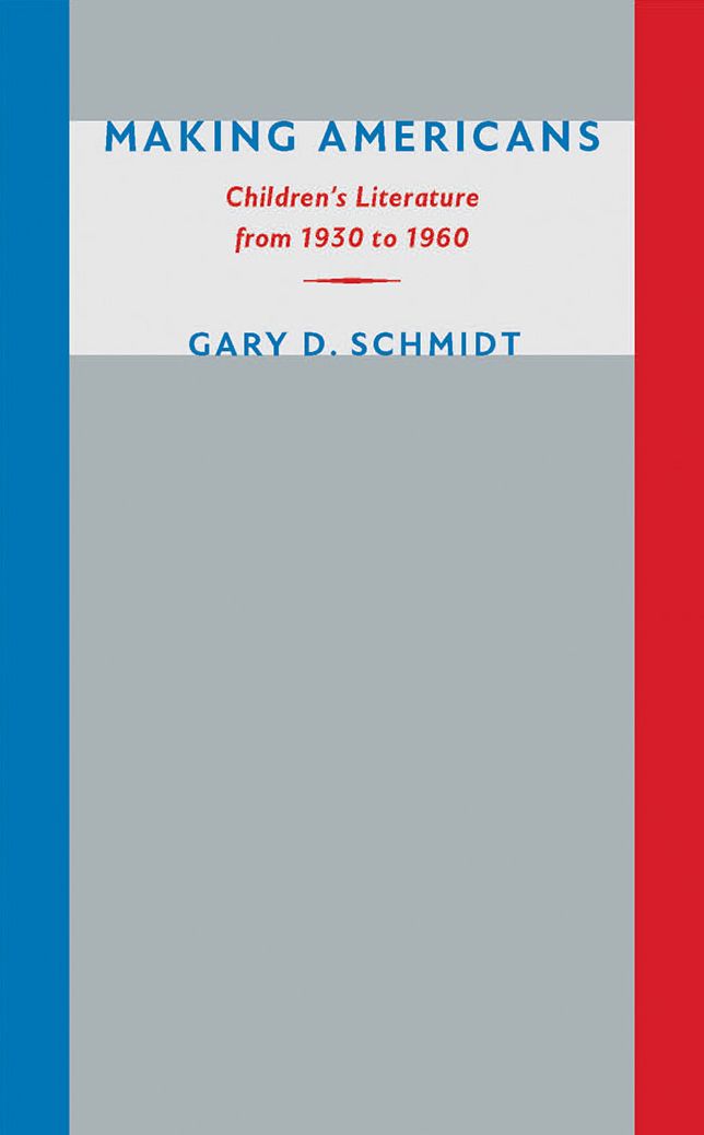 Making Americans: Children's Literature from 1930 to 1960