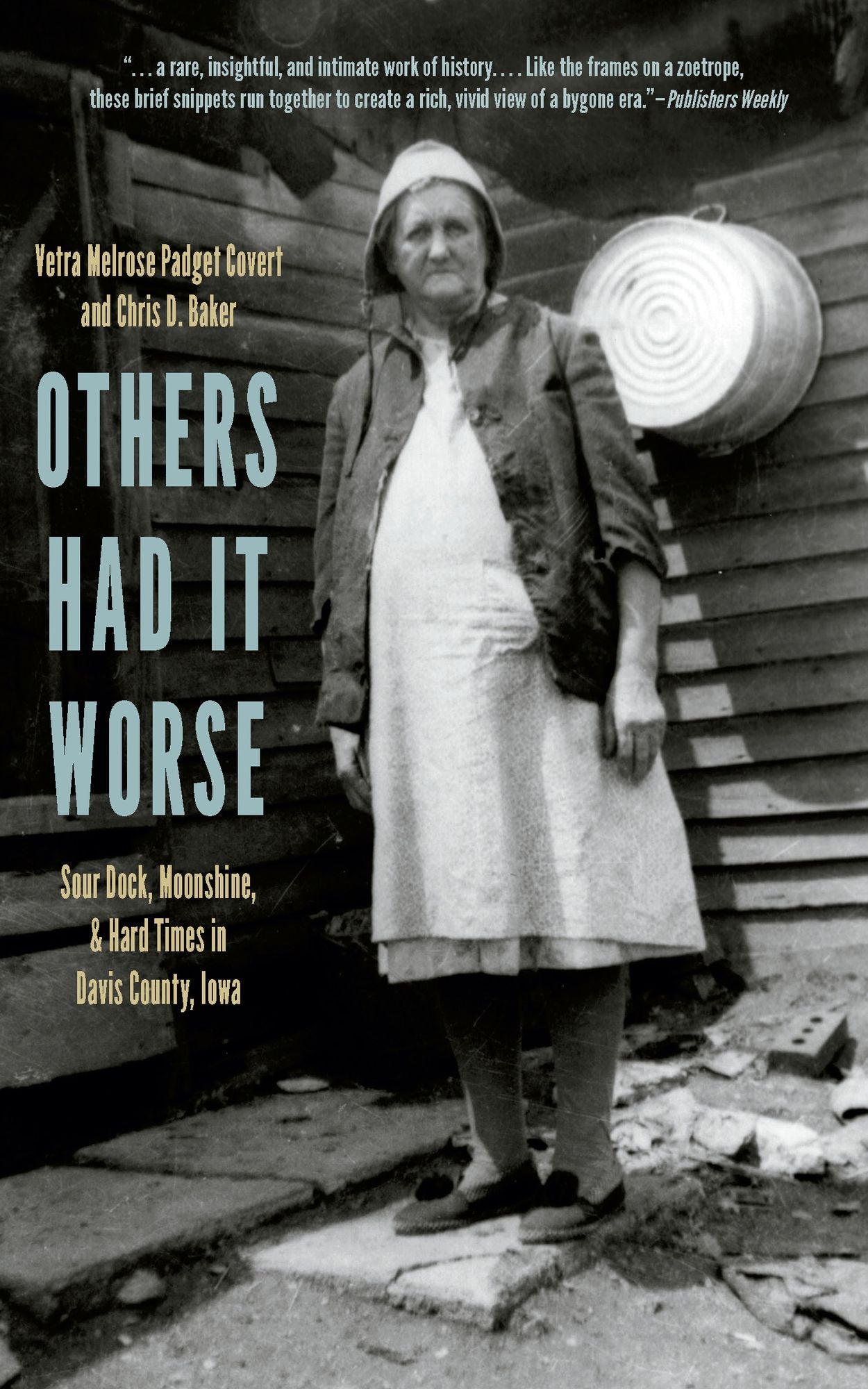 Others Had It Worse: Sour Dock, Moonshine, and Hard Times in Davis County, Iowa