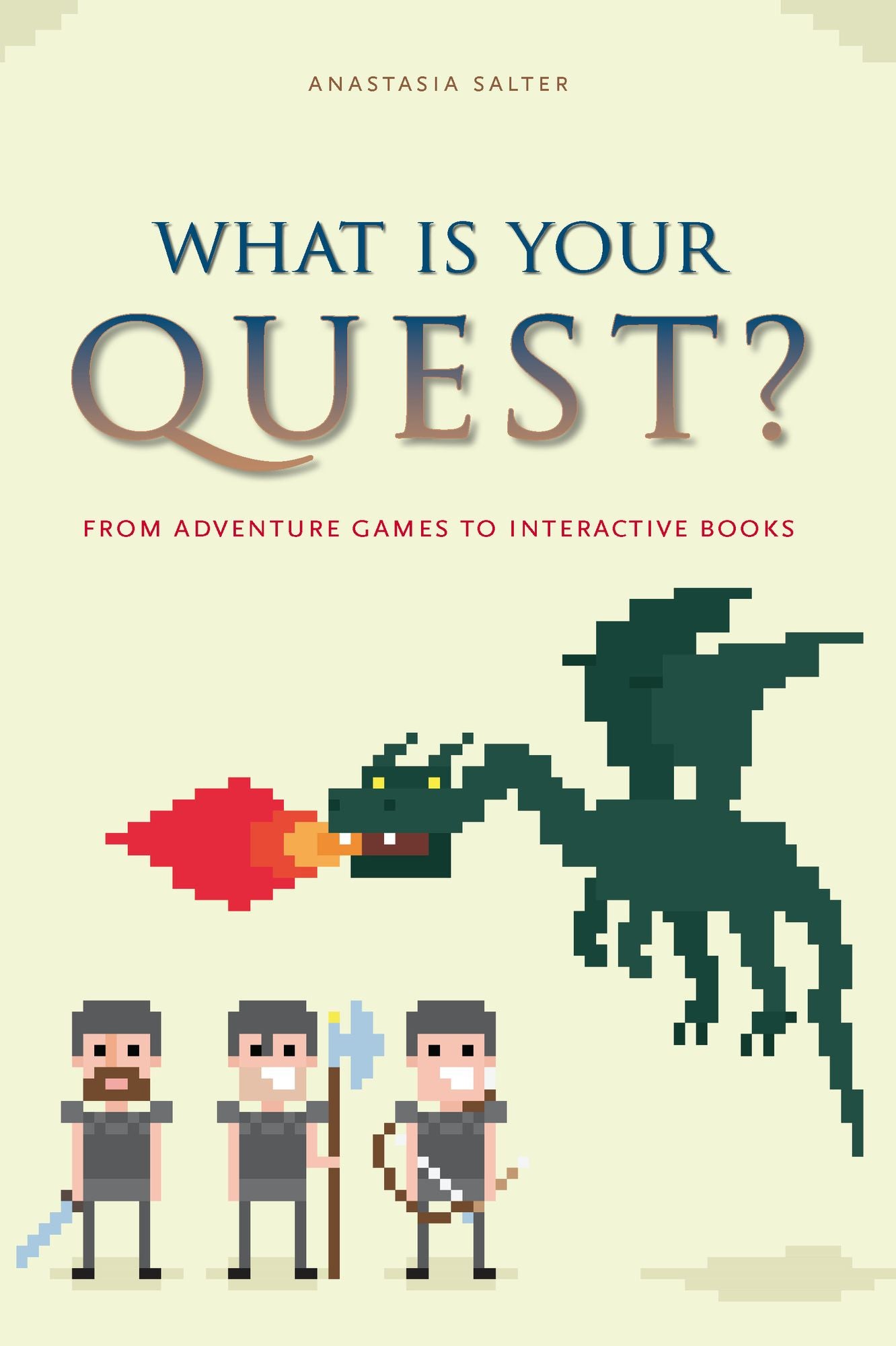What Is Your Quest?: From Adventure Games to Interactive Books
