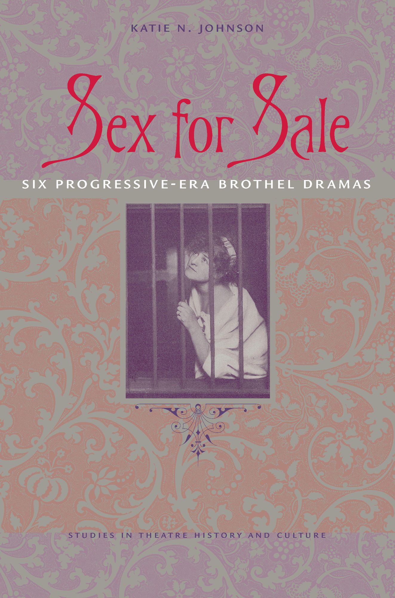 Sex for Sale: Six Progressive-Era Brothel Dramas