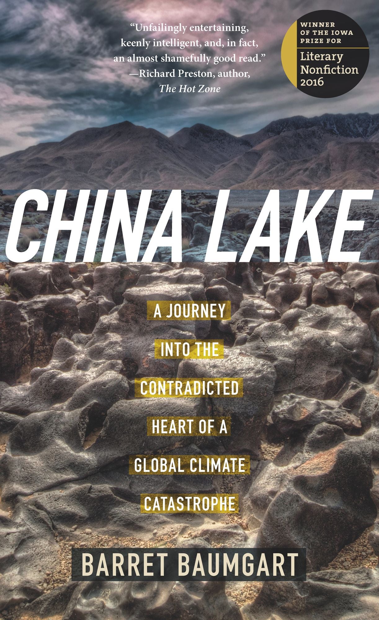 China Lake: A Journey into the Contradicted Heart of a Global Climate Catastrophe