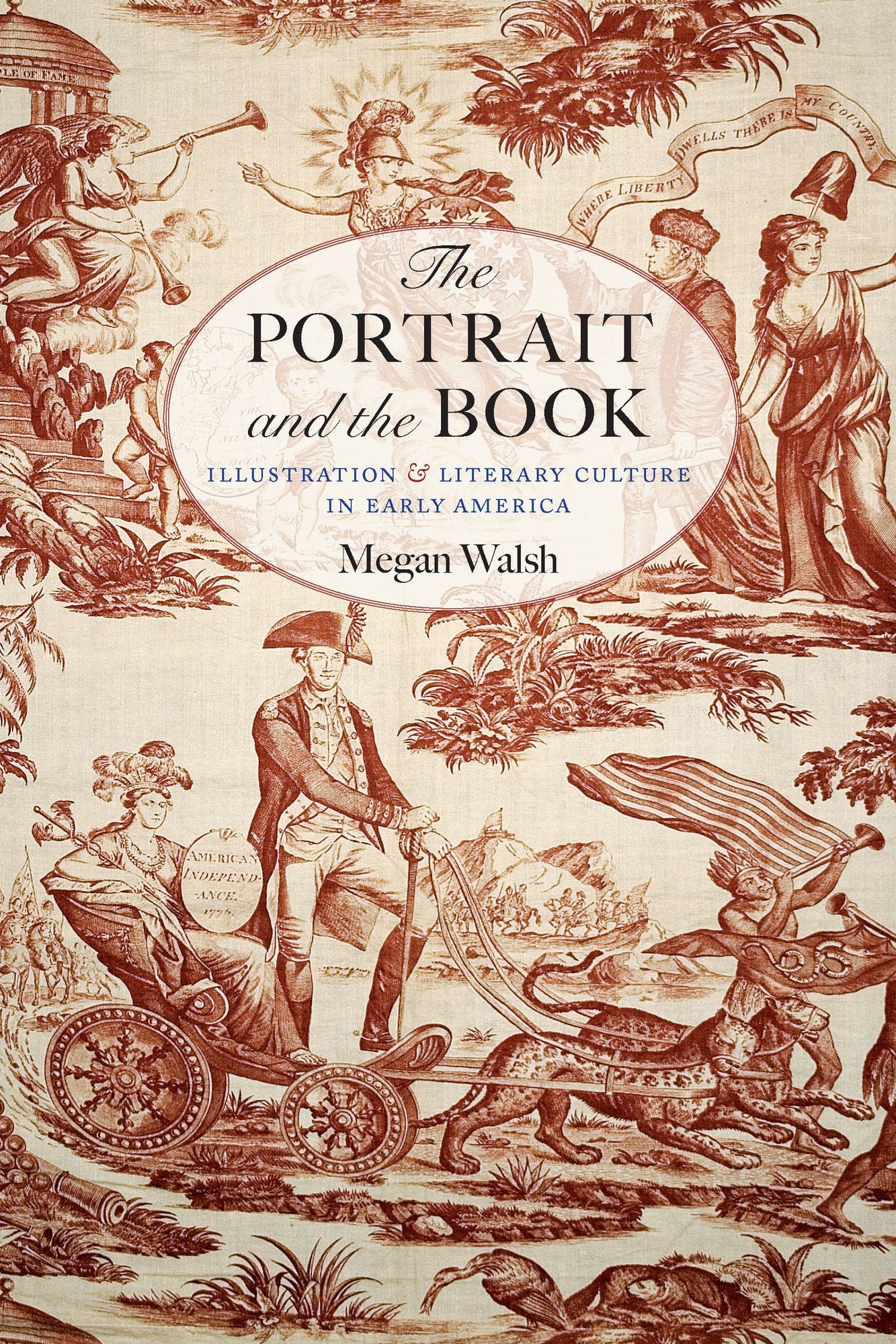 The Portrait and the Book: Illustration and Literary Culture in Early America