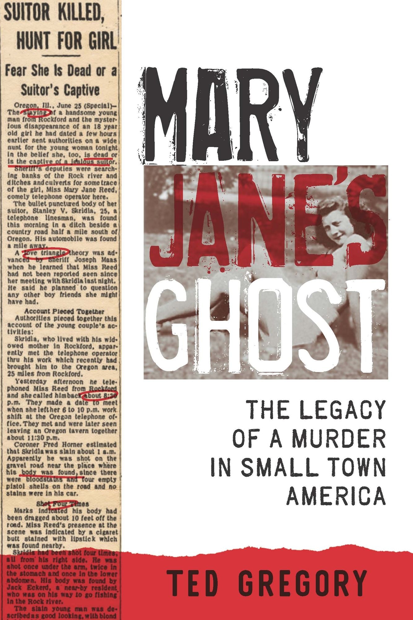 Mary Jane's Ghost: The Legacy of a Murder in Small Town America