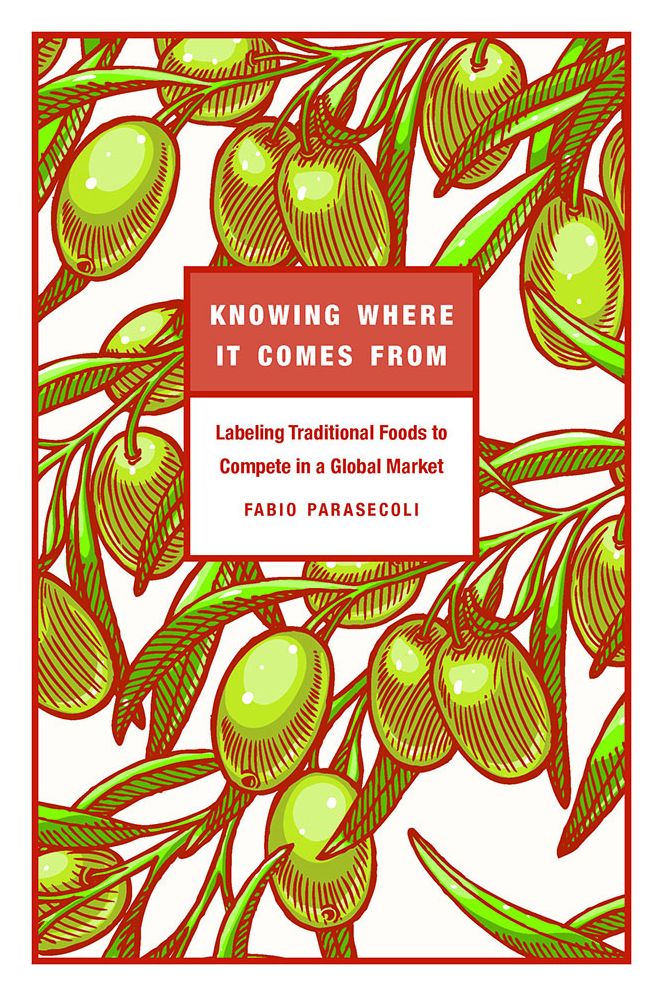Knowing Where It Comes From: Labeling Traditional Foods to Compete in a Global Market