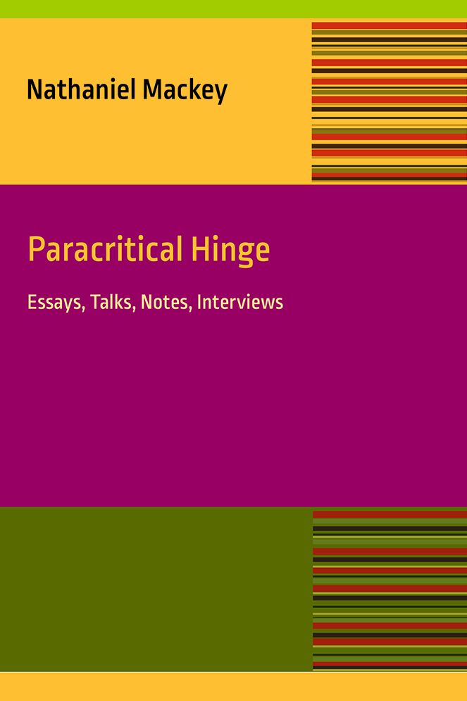 Paracritical Hinge: Essay, Talks, Notes, Interviews