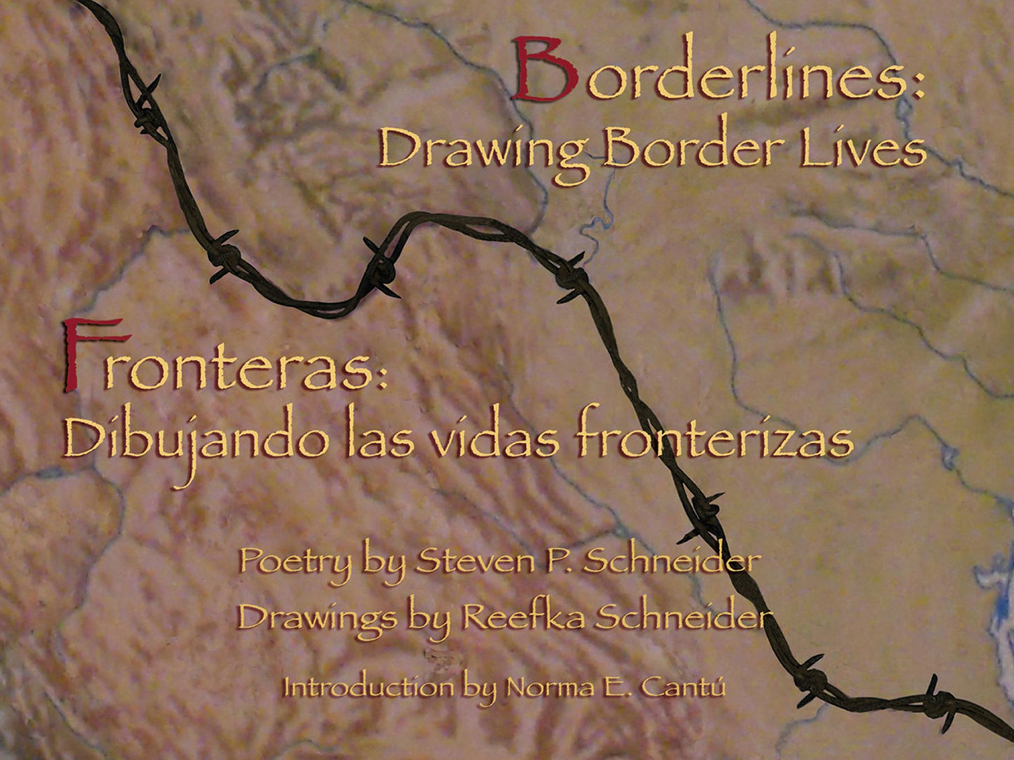 Borderlines: Drawing Border Lives: Fronteras: Dibujando Las Vidas Fronterizas