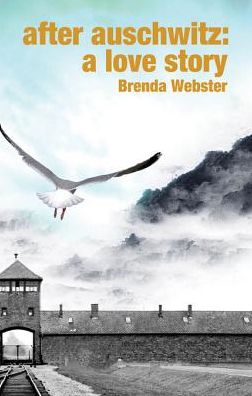 After Auschwitz: A Love Story