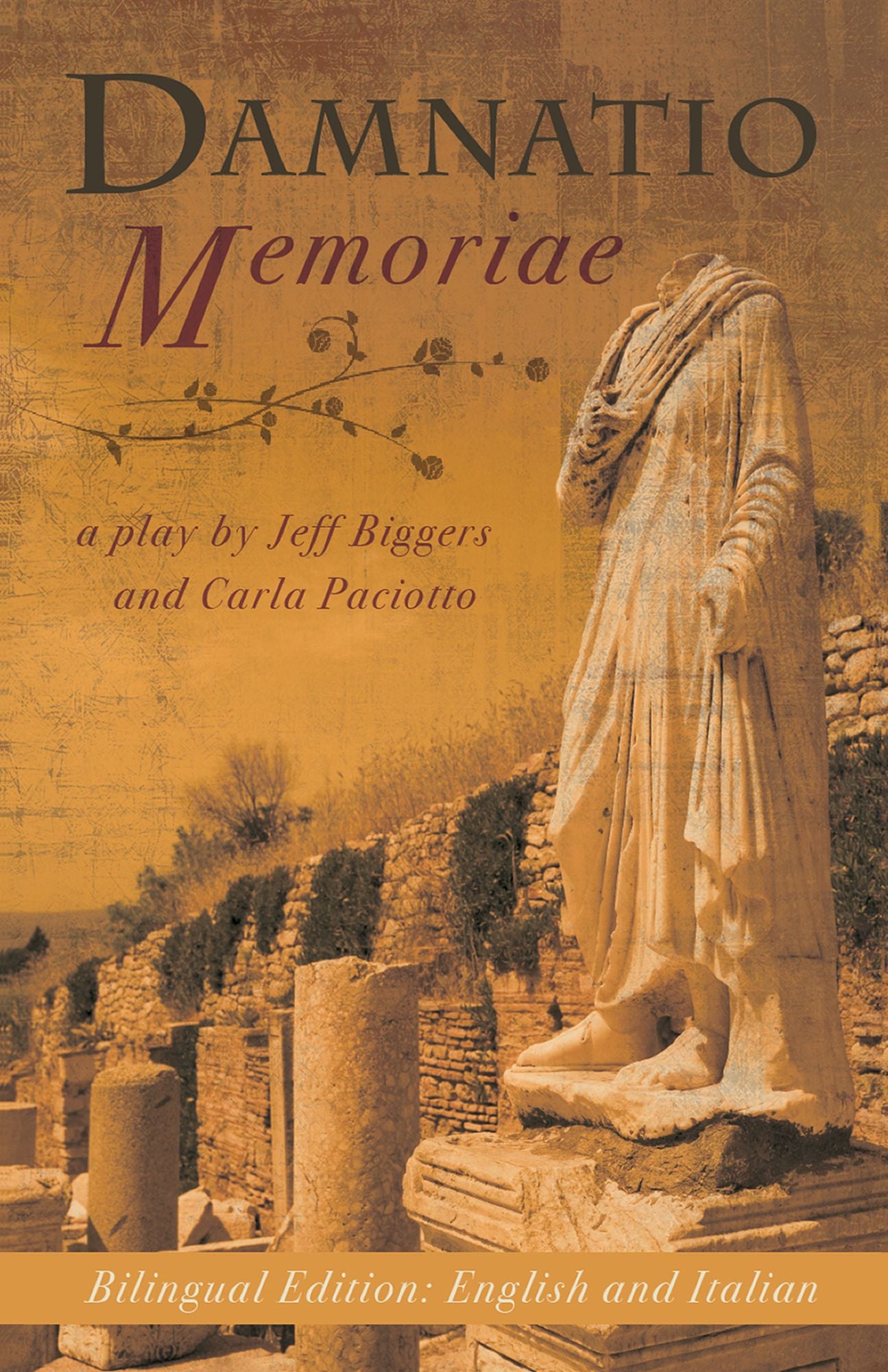 Damnatio Memoriae: a play / una commedia