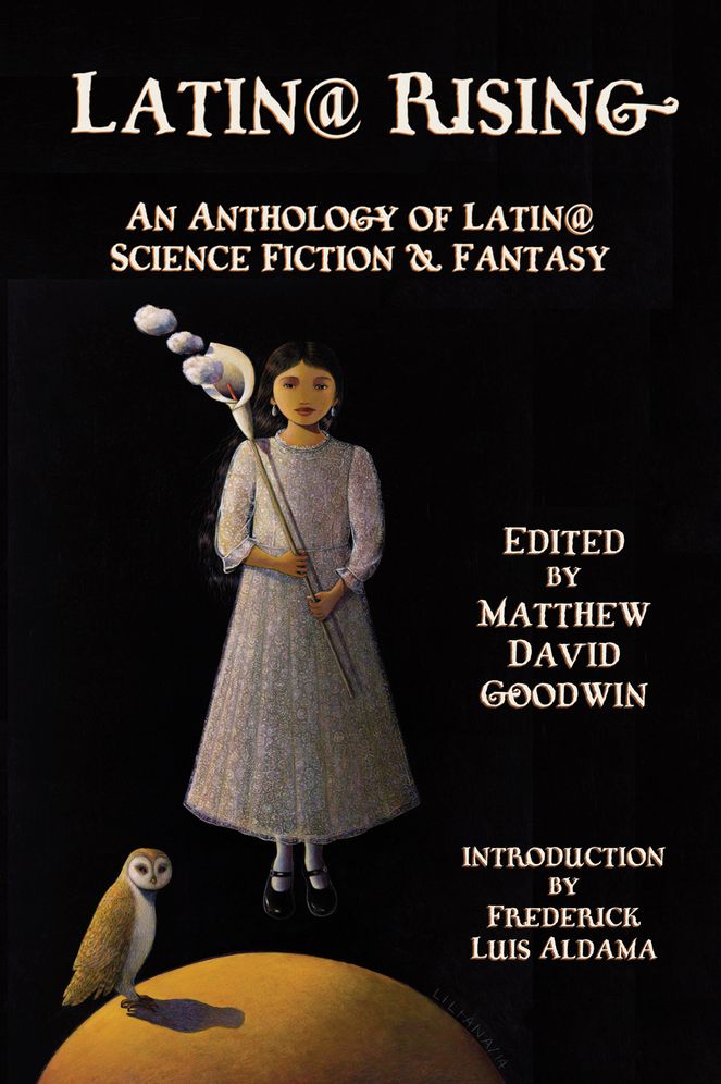Latin@ Rising an Anthology of Latin@ Science Fiction and Fantasy