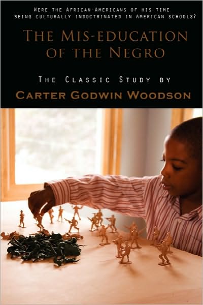 The Mis-Education Of The Negro