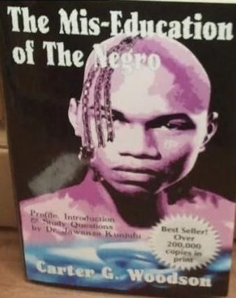 The Mis-Education Of The Negro