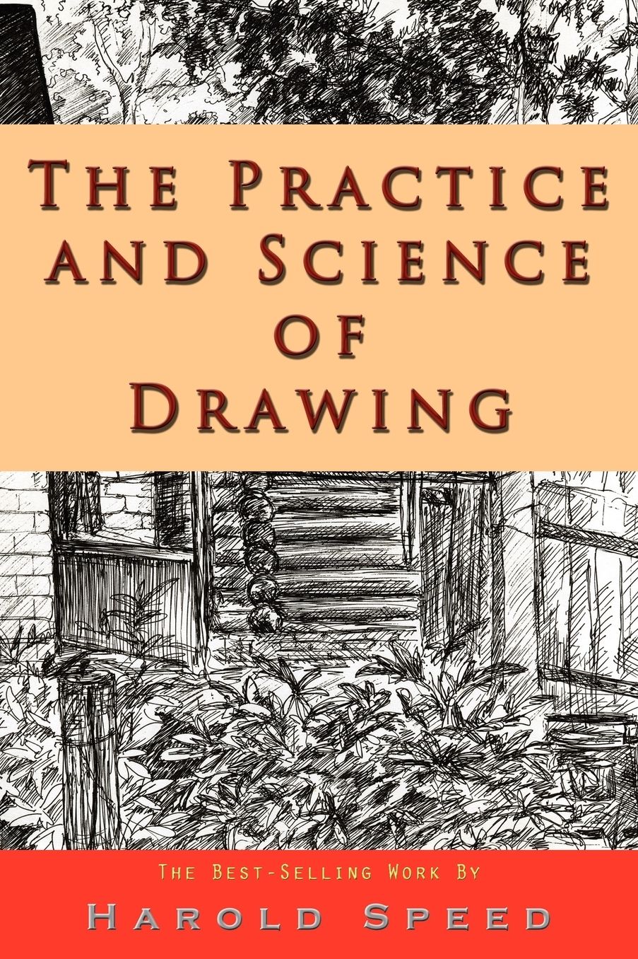 The Practice And Science Of Drawing