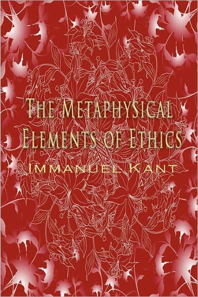The Metaphysical Elements Of Ethics