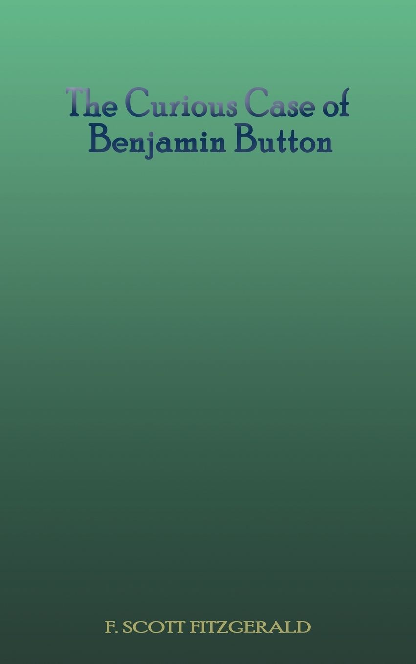 The Curious Case of Benjamin Button