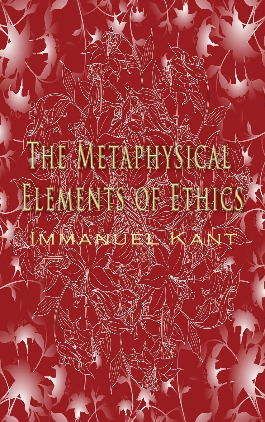 Metaphysical Elements of Ethics