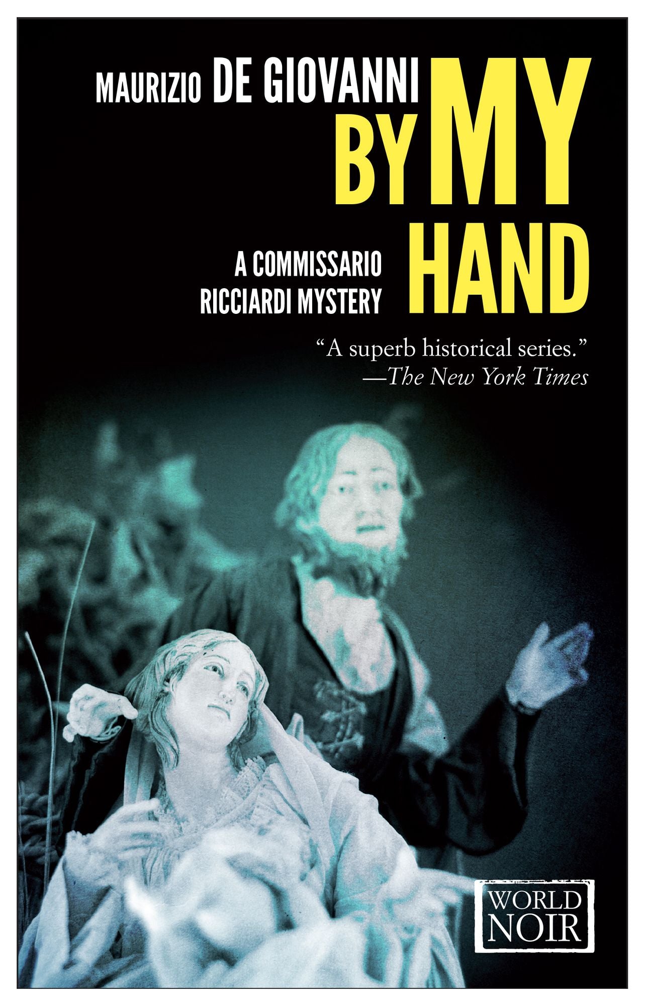 By My Hand (Commissario Ricciardi Series #5)