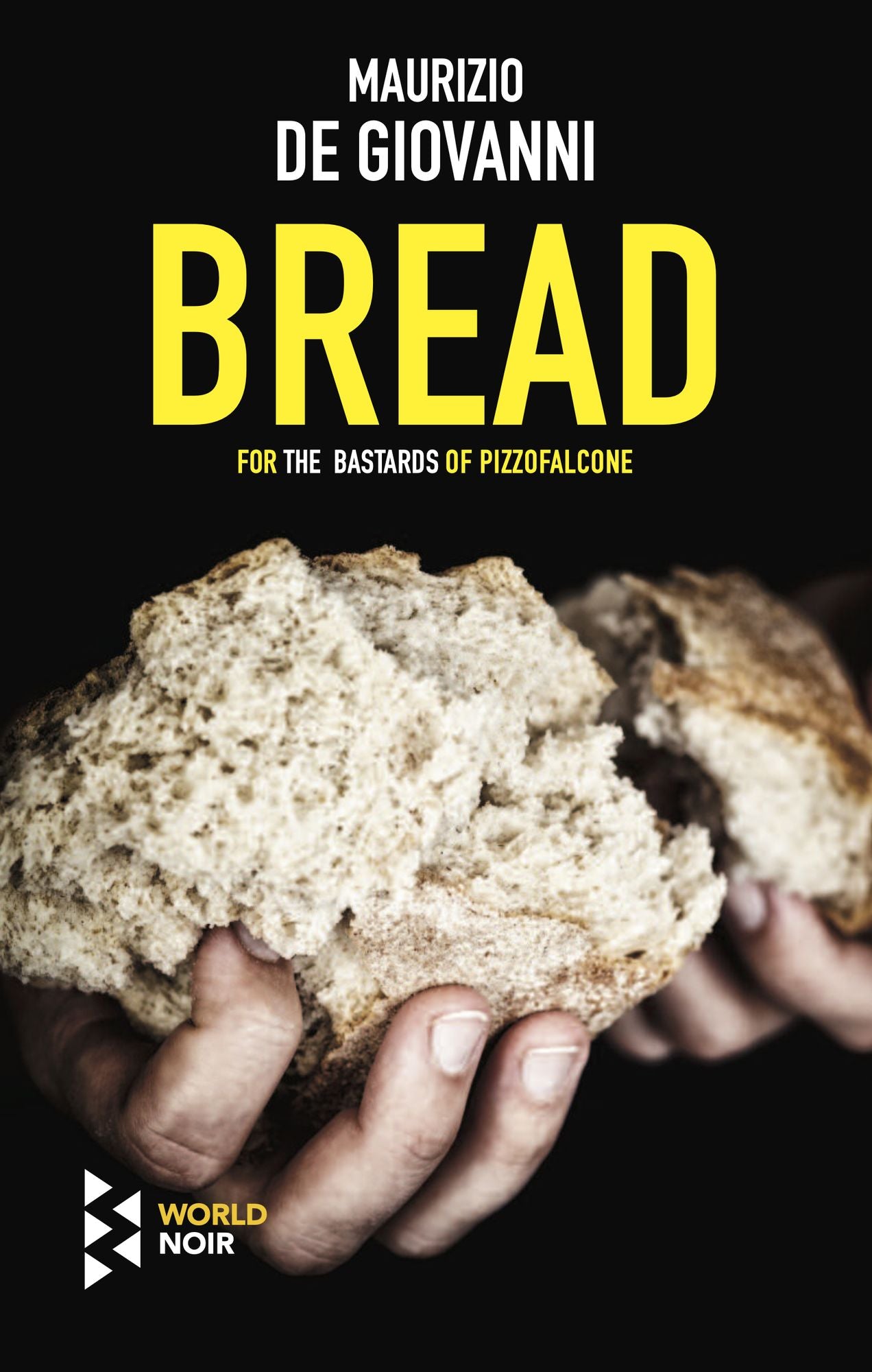 Bread (Bastards of Pizzofalcone Series #5)