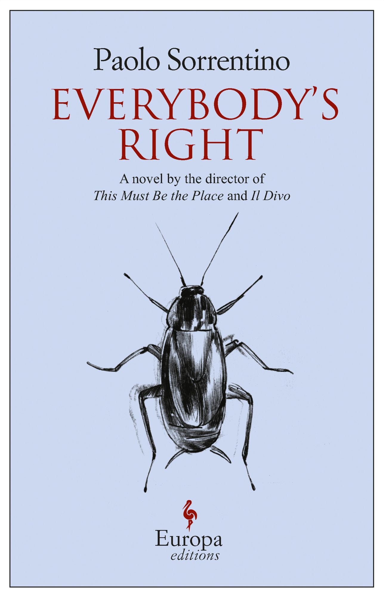 Everybody's Right: A Novel