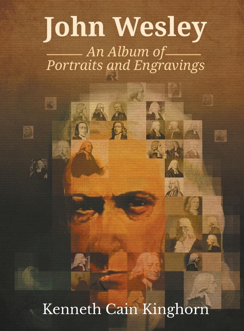 John Wesley: An Album of Portraits and Engravings