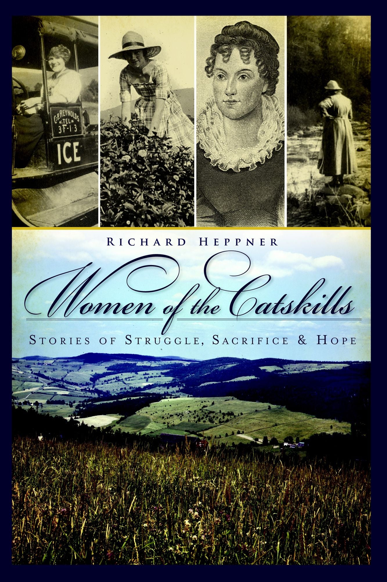 Women of the Catskills: Stories of Struggle, Sacrifice and Hope