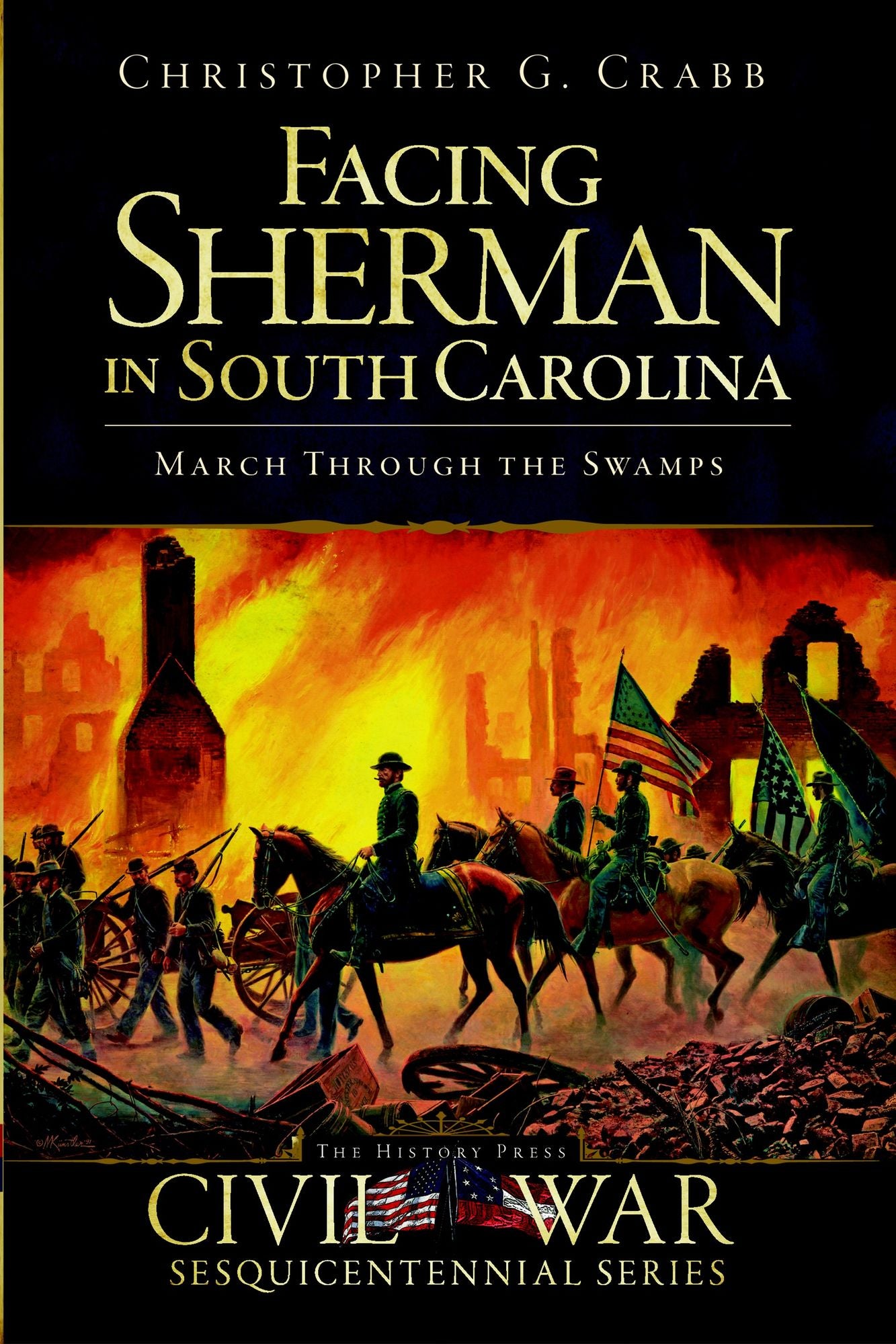 Facing Sherman in South Carolina: March Through the Swamps