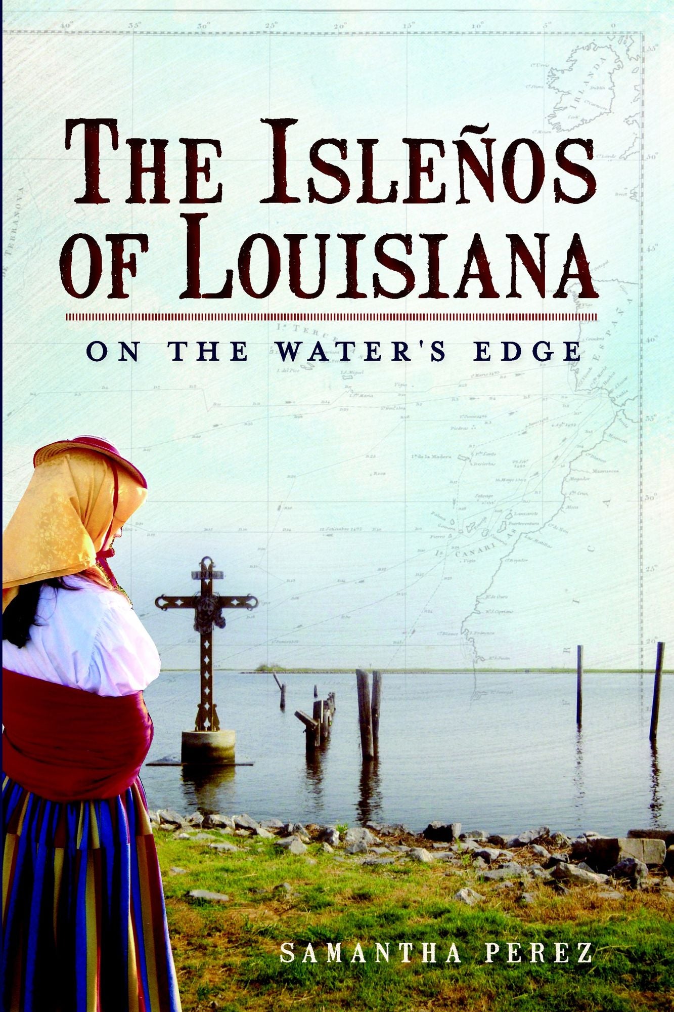 On the Water's Edge: The Islenos of Southeast Louisiana
