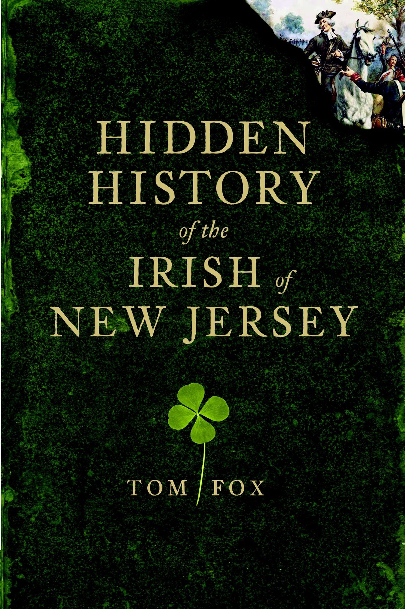 Hidden History of the Irish in New Jersey