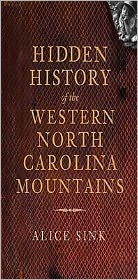 Hidden History of Western North Carolina