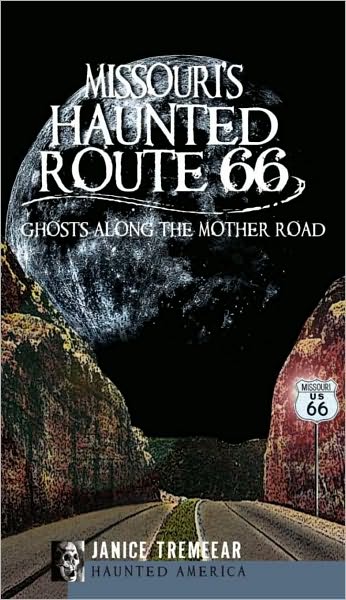 Missouri's Haunted Route 66: Ghosts Along the Mother Road