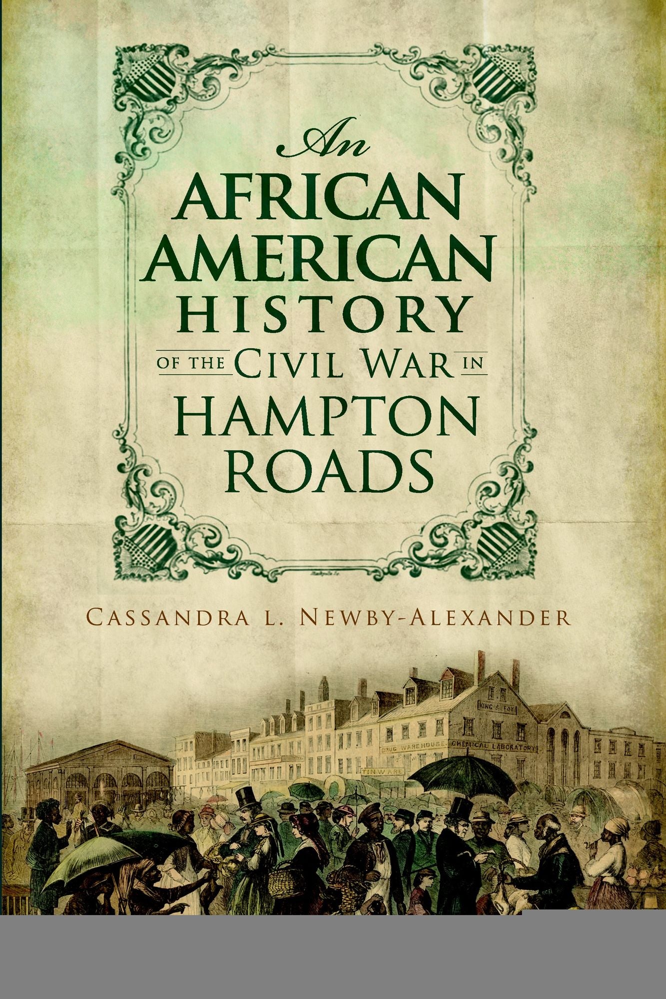 An African American History of the Civil War in Hampton Roads