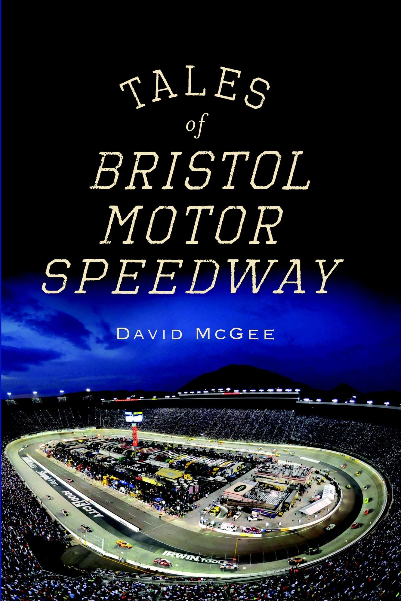 Tales of Bristol Motor Speedway