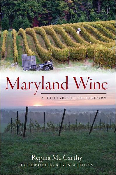 Maryland Wines: A Full-Bodied History