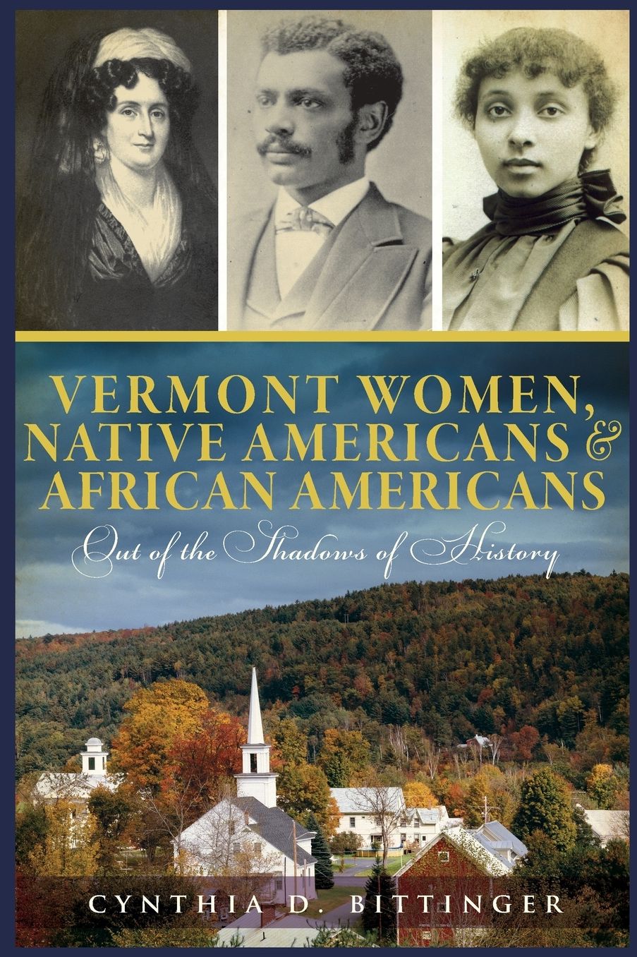 Vermont Women, Native Americans and African Americans : Out of the Shadows of History