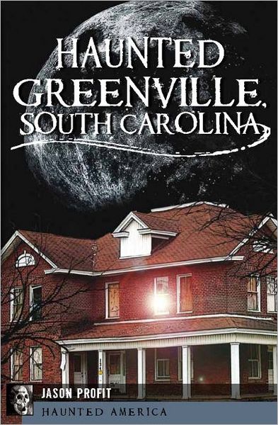 Haunted Greenville, SC