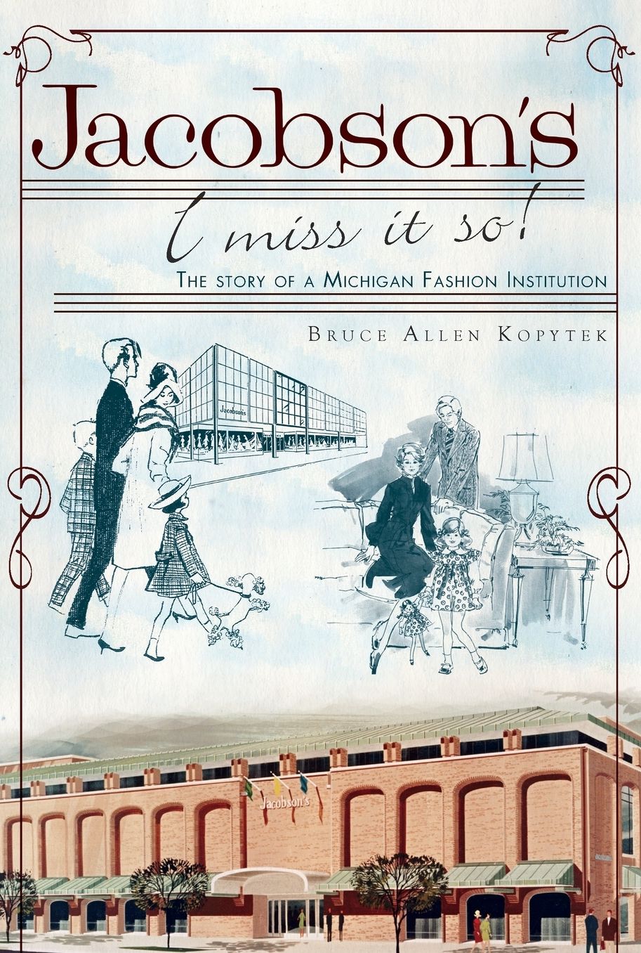 Jacobson's: I Miss It So!